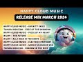 Happy cloud music release mix march 2024  future bass 