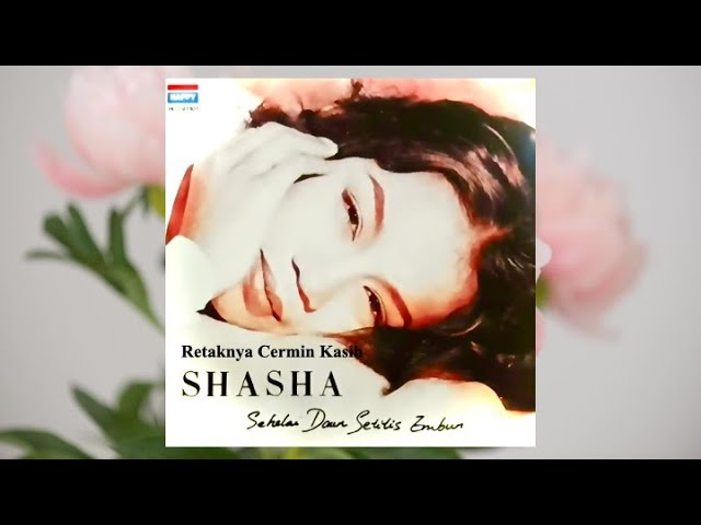 Retaknya Cermin Kasih - Shasha (Official Audio) class=