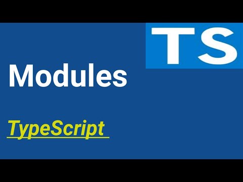 Modules | #17 | TypeScript tutorial in Hindi