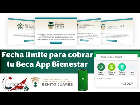 FECHA LÍMITE para cobrar tu beca de julio con App Bienestar Azteca Beca Benito Juárez 2022