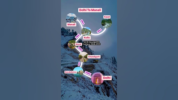 Delhi to Manali Route Plan || Delhi to Manali Tour Package || Manali Tour Packages with Prices