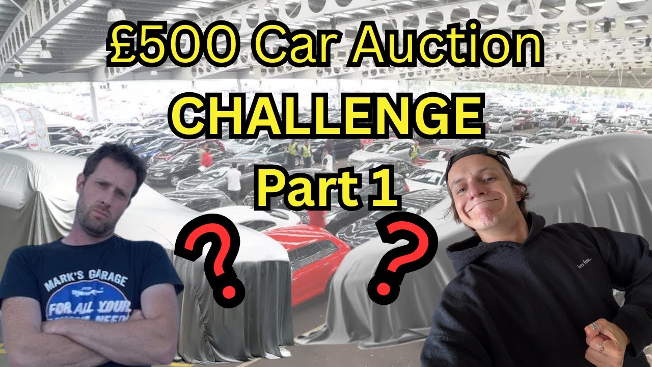 £500 Car Auction Challenge PART 1
