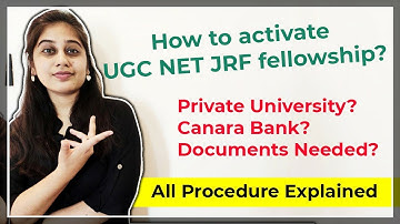 How to activate your JRF scholarship after Ph.D. admission? Procedure of getting JRF in bank account