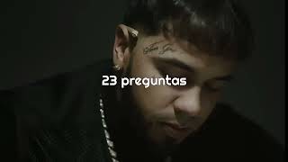 Anuel AA - 23 Preguntas (Letra)