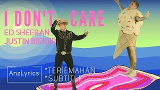 I DON'T CARE LYRICS | LIRIK | ED SHEERAN & JUSTIN BIEBER (TERJEMAHAN INDONESIA)