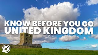 THINGS TO KNOW BEFORE YOU GO TO THE UK