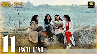 Hayaller Ve Hayatlar 11. Bölüm 4K Ultra Hd