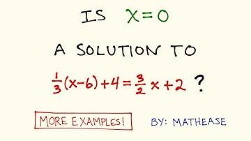 Determining if a Given Value is a Solution: Example Problems