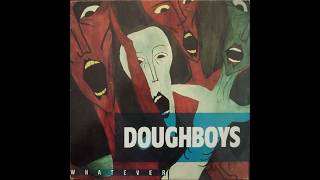 Doughboys - Whatever (1988) FULL ALBUM @CanadianPunker62