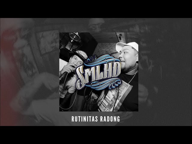 SMLHD - RUTINITAS RADONG (Official Audio) class=