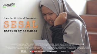 Film Pendek : Sesal - Married by Accident (2021)