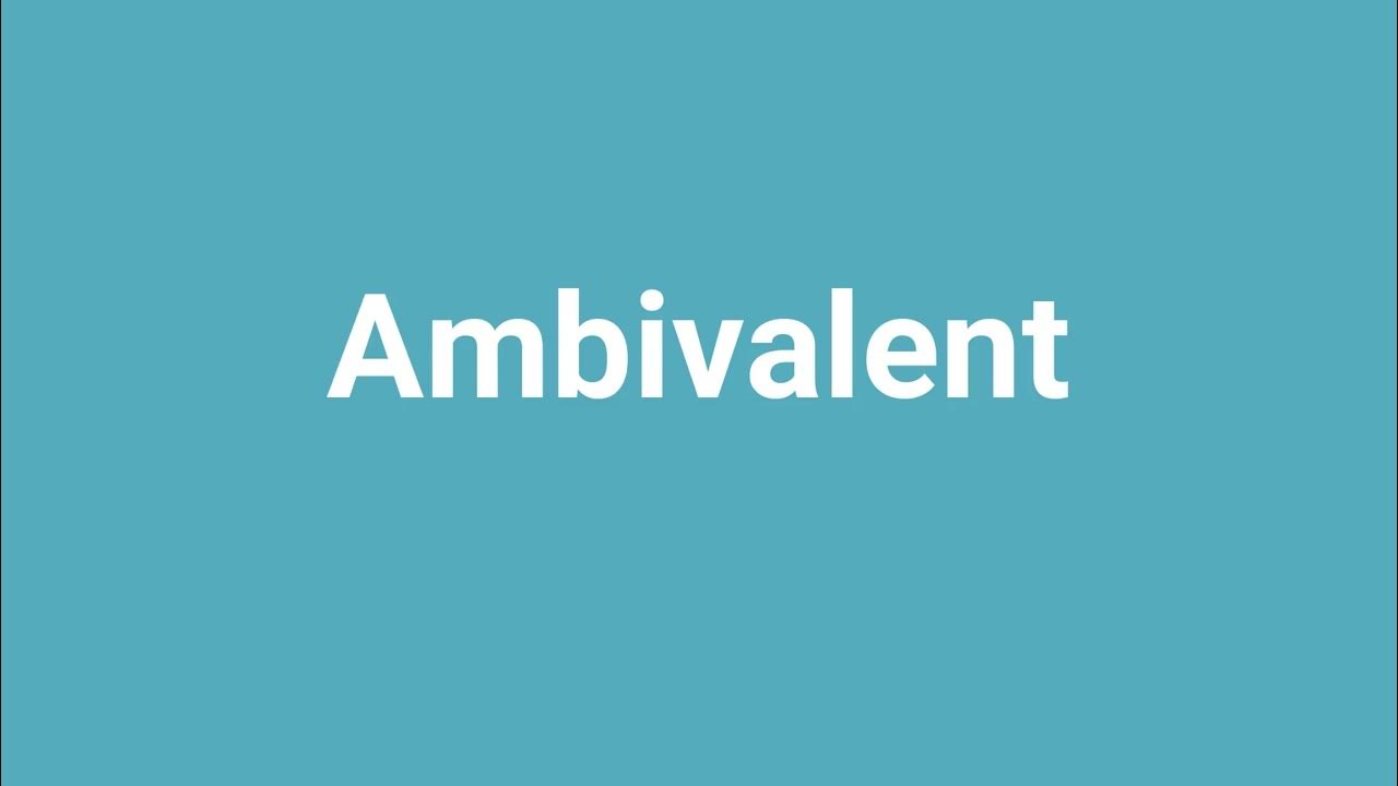 ambivalent-meaning-and-pronunciation-youtube