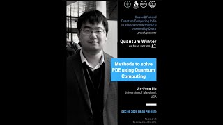 #QuantumWinter Lecture Series 7 - Methods to solve PDE using Quantum Computing