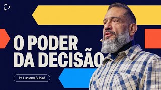 The Power of Decision | Luciano Subirá