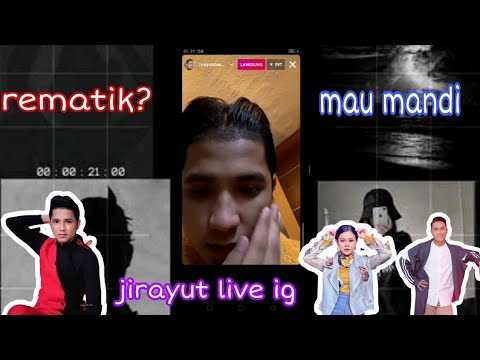 Jirayut live Ig sehabis pulang Lida 2021 ada meli Lida dan Ridwan lida