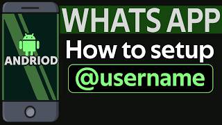 एंड्रॉइड फोन पर व्हाट्सएप यूजरनेम कैसे सेट करें screenshot 5