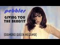 Pebbles  giving you the benefit diamond queen megamix