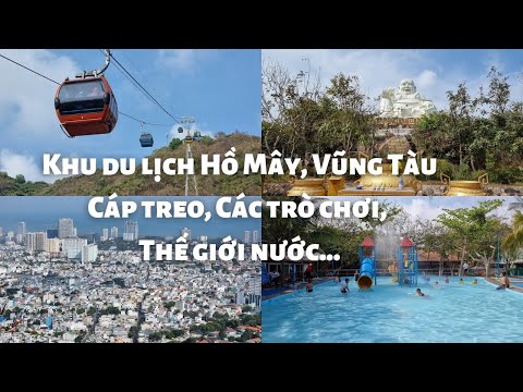 Video Du lịch Vũng Tàu: Toàn cảnh khu du lịch Hồ Mây, cáp... - youtube