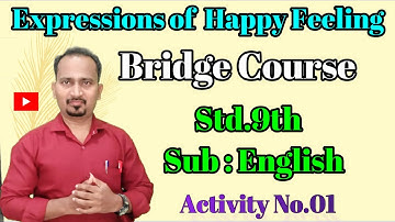 Expressions of Happy Feelings: Bridge Course Activity No.01 Std.9th Sub:English #EnglishForLearners
