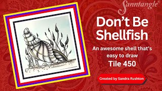Don't Be Shellfish - Sanntangle Tile 450