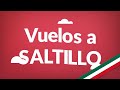 Vuelos a Saltillo | Consigue aquí los vuelos más baratos en todo México!