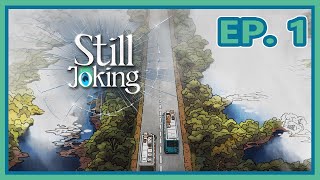 Still Joking | Ep. 1 | Mysterious and Tragic Life of Reflections