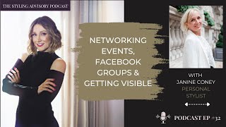 Networking Events, Facebook Groups & Getting Visible with Stylist Janine Coney