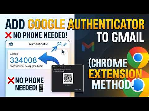 How to Add Google Authenticator to Gmail Without a Phone (Chrome Extension Method!)