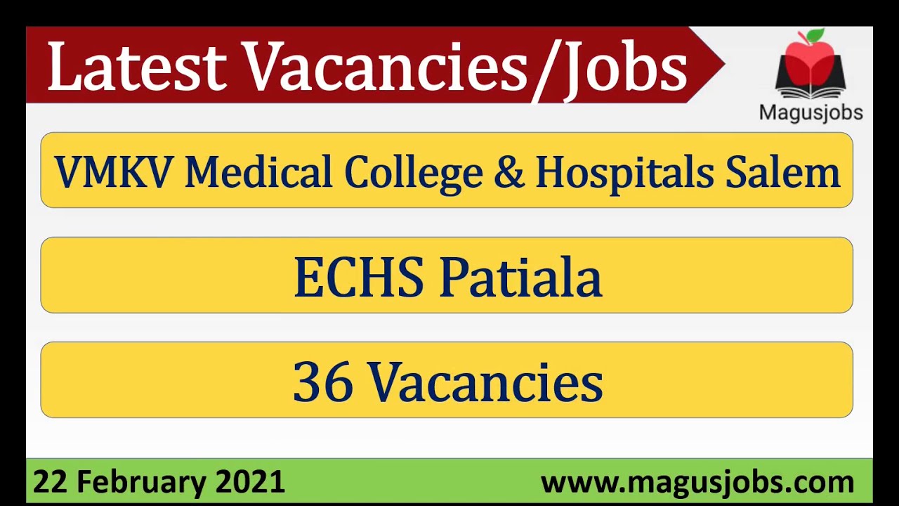 VMKV Medical College & Hospitals, Salem | ECHS Patiala | Recruitment 2021