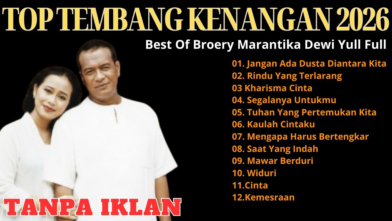 TOP BROERY MARANTIKA FT DEWI YULL LAGU PILIHAN TERBAIK - LAGU LAWAS LAGU NOSTALGIA TERPOPULER 2026