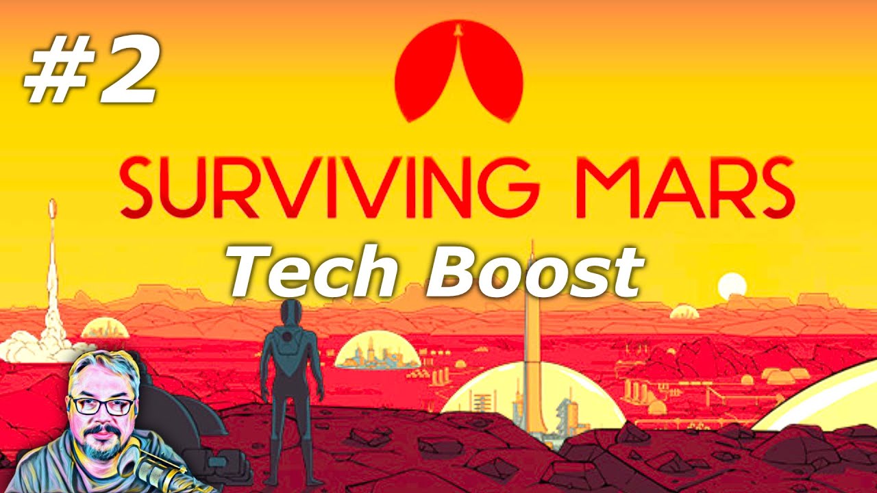 Surviving Mars - Tech Boost Challenge - Part 2 - YouTube