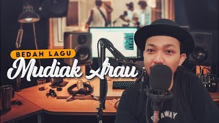 001 BEDAH LAGU MINANG - MUDIAK ARAU KARYA ADJIS SUTAN SATI
