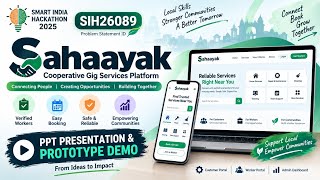 Sahaayak – Transforming Gig Services with Technology 🚀 | SIH26089 |Hackathon Project PPT & Prototype