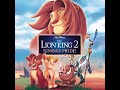 The Lion King 2 Simba S Pride Love Will Find A Way mp3