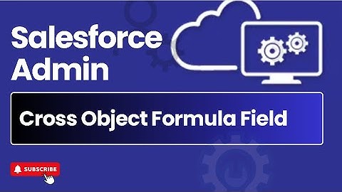 Episode 14 : Cross Object Formula Field in Salesforce | Salesforce Admin Course #salesforce #admin