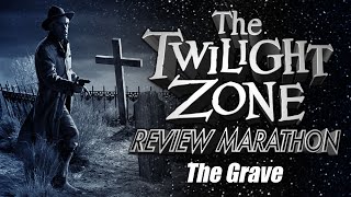 The Grave - Twilight Zone Episode REVIEW