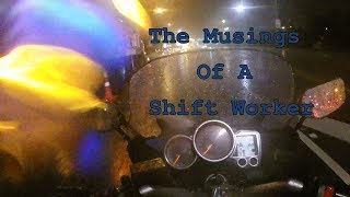 The Musings Of A Shift Worker.