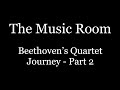 Capture de la vidéo The Music Room - Beethoven's Quartet Journey Part 2