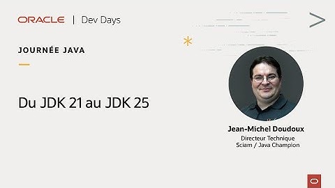 Du JDK 21 au JDK 25