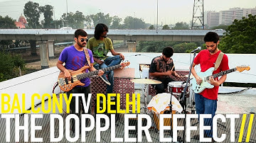 THE DOPPLER EFFECT - TOLD YOU SO (BalconyTV)