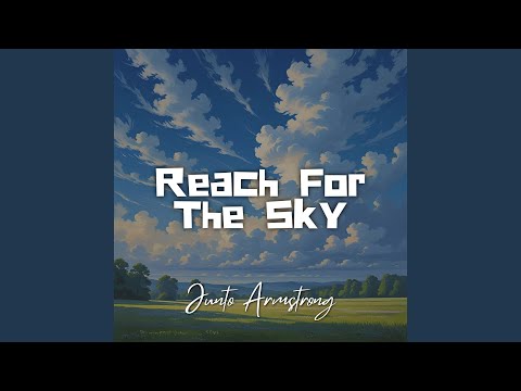 Reach For The Sky 
