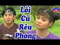 Cai Luong Loi Cu Reu Phong