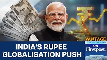 Indian Rupee Hits Record Low | RBI Launches Push for Globalisation | Vantage on Firstpost
