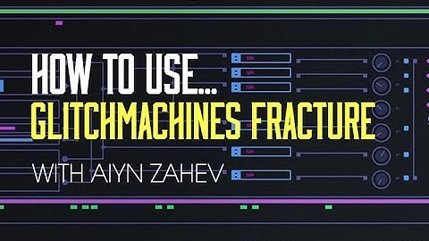 How To Use Fracture with Aiyn Zahev - Overview