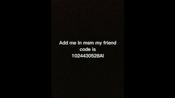 my friend code in msm (join my tribe and i light torches when u highlight them)