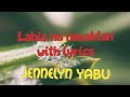 Labis na nasaktan with lyrics by jennelyn yabu/karaoke