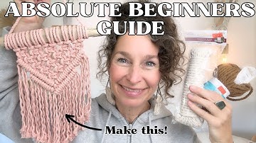 Beginners guide to MACRAME - 3 SIMPLE Steps!!!