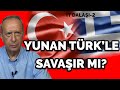 YUNAN PİLOTUN İTİRAFI | YUNANİSTAN TÜRKİYE’YE SALDIRABİLİR Mİ? | BEYAZIT KARATAŞ | PANKUŞ-283