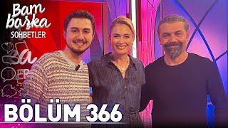 Bambaşka Sohbetler 366. Bölüm - Dr. Hamit Çelik & Tuğkan