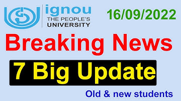 IGNOU [Breaking News] 7 New update new & old Students